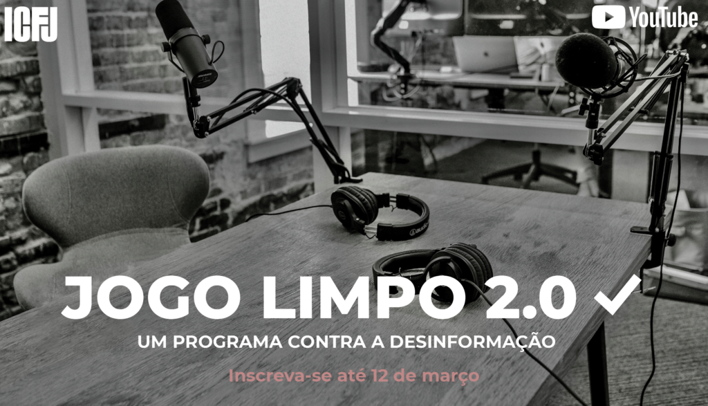 Jogo Limpo 2.0, um programa para combater a desinformação no Brasil em 2023