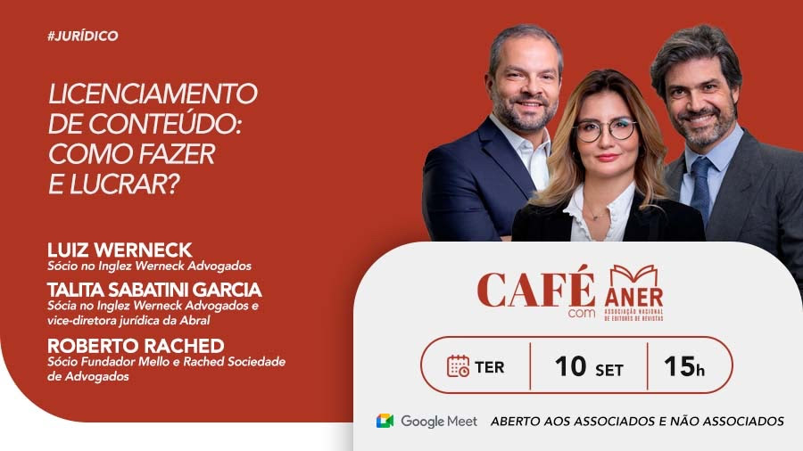 Como lucrar com licenciamento de conteúdo é tema do próximo Café com Aner