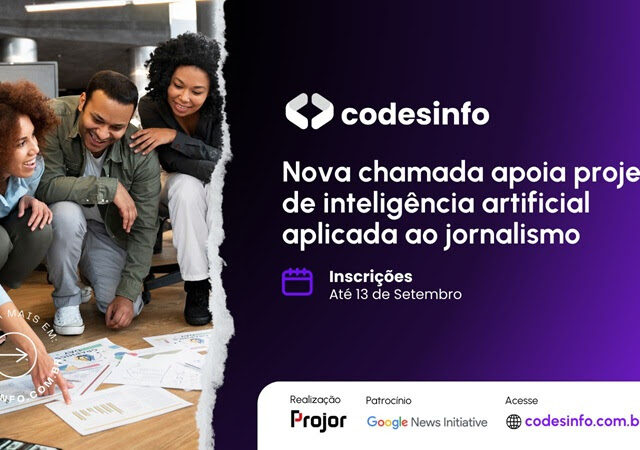 Projor lança nova edição do Codesinfo – até R$ 160 mil para projetos de IA no jornalismo