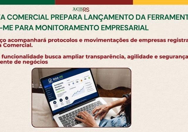Junta Comercial prepara lançamento da ferramenta Siga-Me para monitoramento empresarial