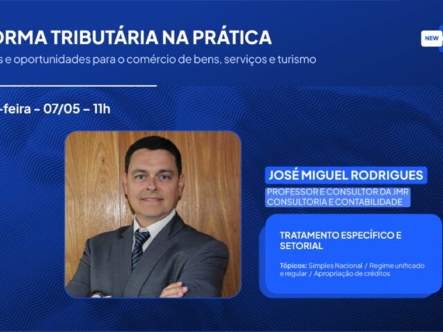 Reforma tributária exige nova linguagem comercial e põe fim ao “abrigo automático” do Simples Nacional